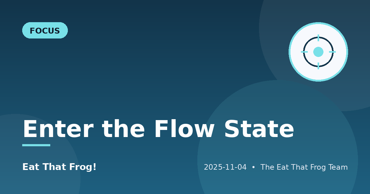 Enter the Flow State
