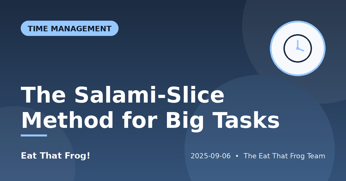 The Salami-Slice Method for Big Tasks