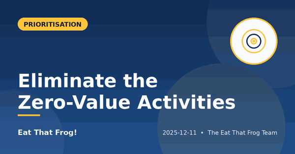 Eliminate the Zero-Value Activities