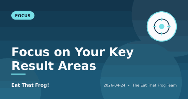 Score Your Key Result Areas and Fix the Weakest