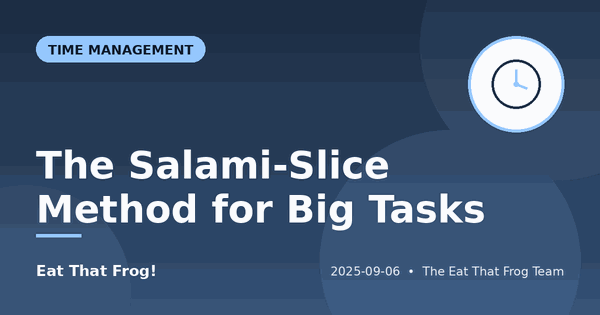 The Salami-Slice Method for Big Tasks