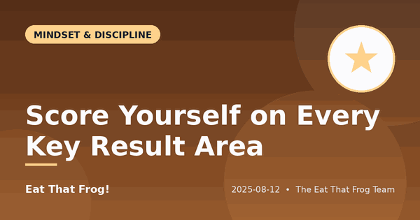 Score Yourself on Every Key Result Area
