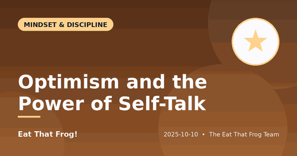 Optimism and the Power of Self-Talk