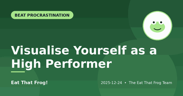 Visualise Yourself as a High Performer